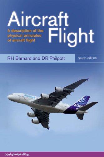 کتاب Aircraft Flight: A Description of the Physical Principles of Aircraft Flight